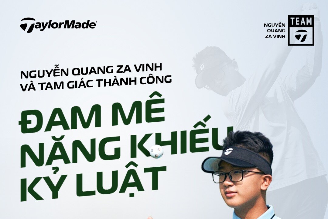 NGUYỄN QUANG ZA VINH VÀ TAM GIÁC THÀNH CÔNG: ĐAM MÊ – NĂNG KHIẾU – KỶ LUẬT